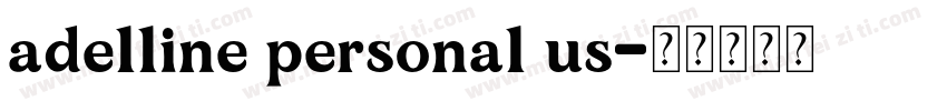 adelline personal us字体转换